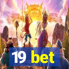 19 bet